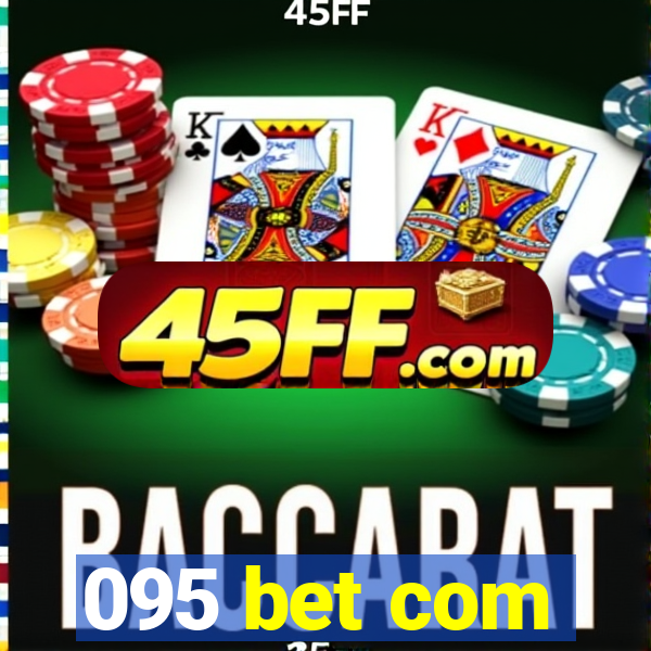 095 bet com